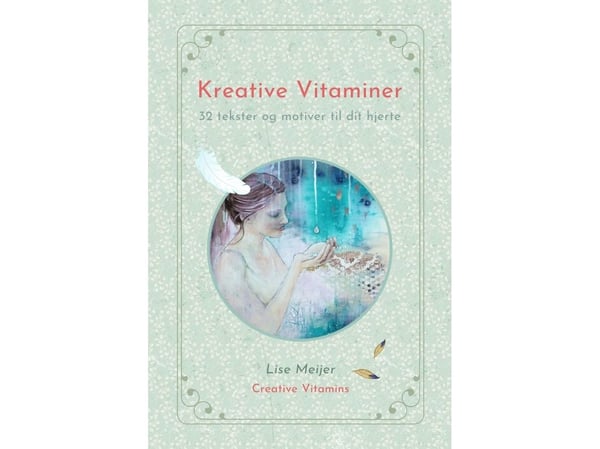 Kreativa vitaminer – 32 texter och motiv till ditt hjärta | Lise Meijer | Språk: Danska