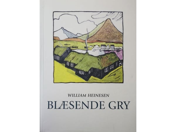 Blæsende Gry | William Heinesen | Språk: Dansk
