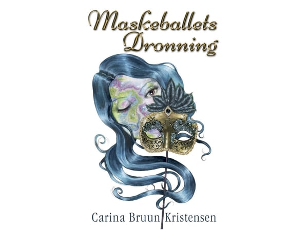 Maskeballets Dronning | Carina Bruun Kristensen | Kieli: Tanska