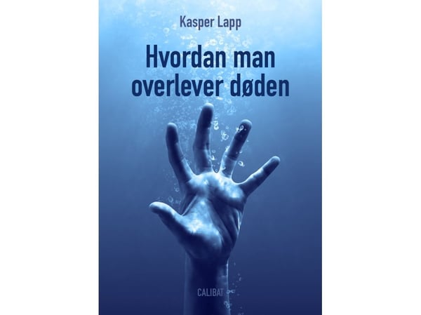 Hvordan overleve døden | Kasper Lapp | Språk: Dansk