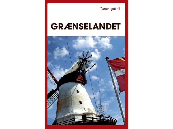 Resan går till gränslandet | Gunhild Riske; Kristian Ditlev Jensen | Språk: Danska