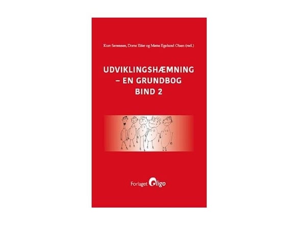 Utviklingshemming – en grunnbok, bind 2 | Kurt Sørensen, Dorte Eifer, Mette Egelund Olsen (red.) | Språk: Dansk