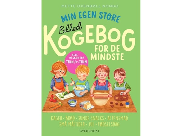 Min egen store bildebok/kokebok for de minste | Mette Oxenbøll Nonbo | Språk: Dansk