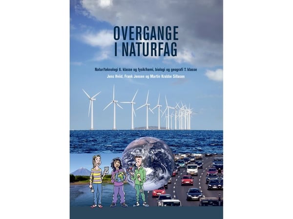 Overgange i naturfag | Martin Krabbe Sillasen;Jens Hviid;Frank Jensen | Kieli: Tanska