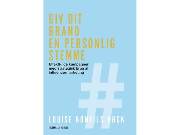 Gi merkevaren din en personlig stemme | Louise Bonfils Høck | Språk: Dansk