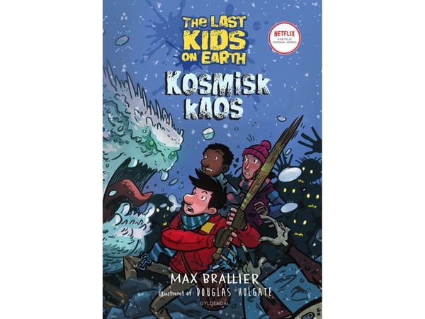 The Last Kids on Earth 4 - Kosmisk kaos | Max Brallier | Språk: Dansk