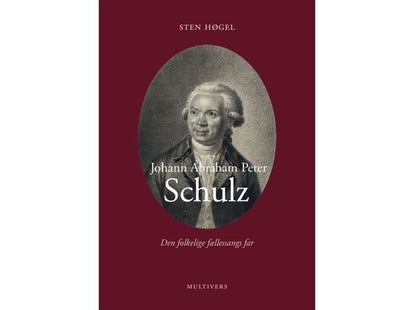 Johann Abraham Peter Schulz | Sten Høgel | Språk: Danska