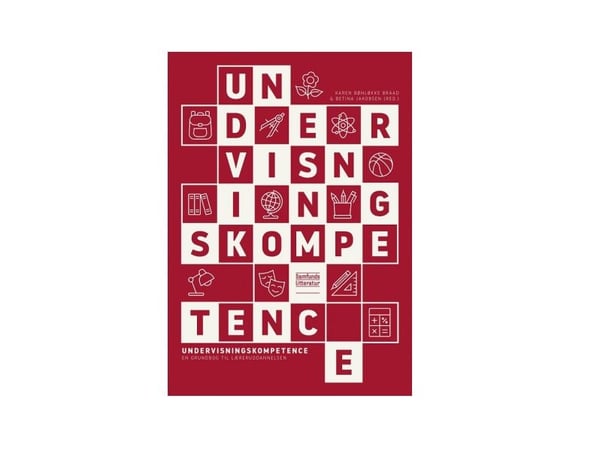 Undervisningskompetanse | Karen Braad og Betina Jakobsen (red.) | Språk: Dansk