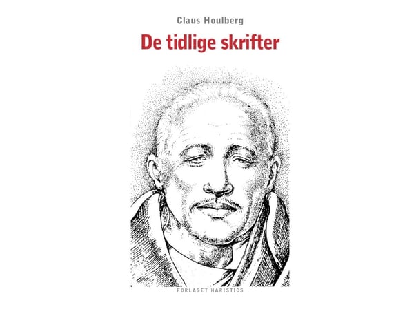 De tidlige skriftene | Claus Houlberg | Språk: Dansk