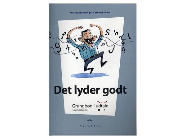 Det høres bra ut, lærerveiledning | Kirsten Snefstrup, Lars Schmidt Møller | Språk: Dansk
