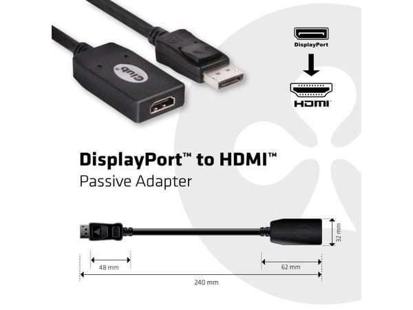 Club 3D - Adapterkabel - DisplayPort hann til HDMI hunn