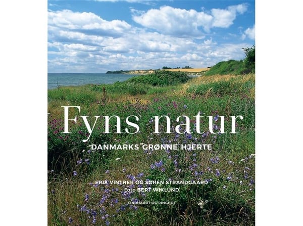 Fyns natur. Danmarks grønne hjerte | Erik Vinther; Søren Kirk Strandgaard | Språk: Dansk