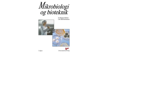 Mikrobiologi og bioteknologi | E Waagner Nielsen; J.M. Buch Kristensen | Språk: Dansk
