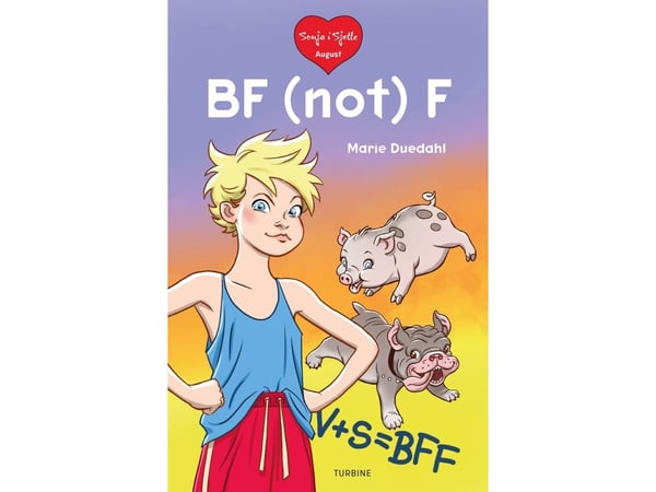 Sonja i sjette – BF (ikke) F | Marie Duedahl | Språk: Dansk