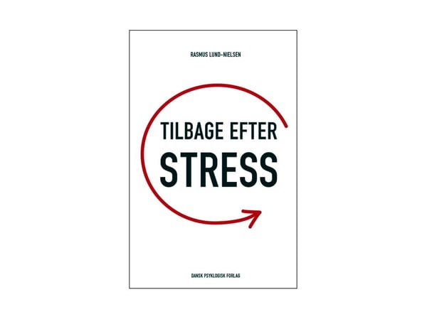 Tilbake etter stress | Rasmus Lund-Nielsen | Språk: Dansk