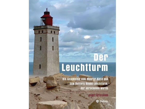 Leuchtturm – Historien om mureren Kjeld og Rubjerg Knude-lyktas som ble flyttet | Jesper Christiansen | Språk: ger