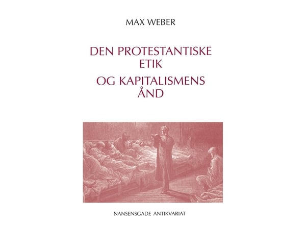 Den protestantiske etik og kapitalismens ånd | Max Weber | Kieli: Tanska