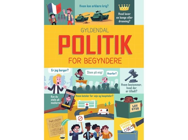 Politikk for nybegynnere | Alex Frith;Rosie Hore;Louie Stowell | Språk: Dansk