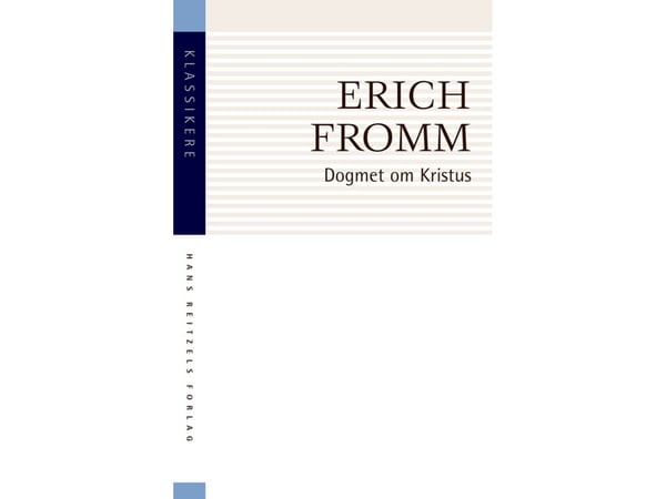 Kristuksen dogma | Erich Fromm | Kieli: Tanska