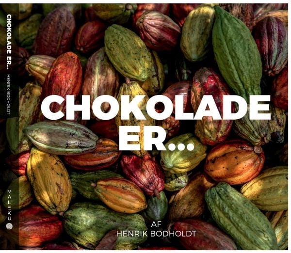 Sjokolade Er... | Henrik Bodholdt | Språk: Dansk