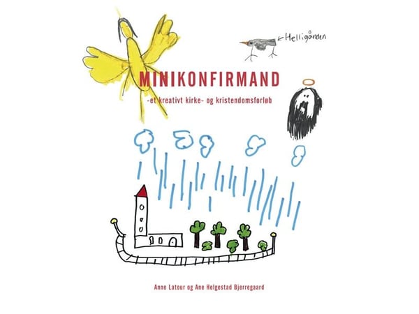 Minikonfirmant | Anne Latour, Ane Helgestad Bjerregaard | Språk: Dansk