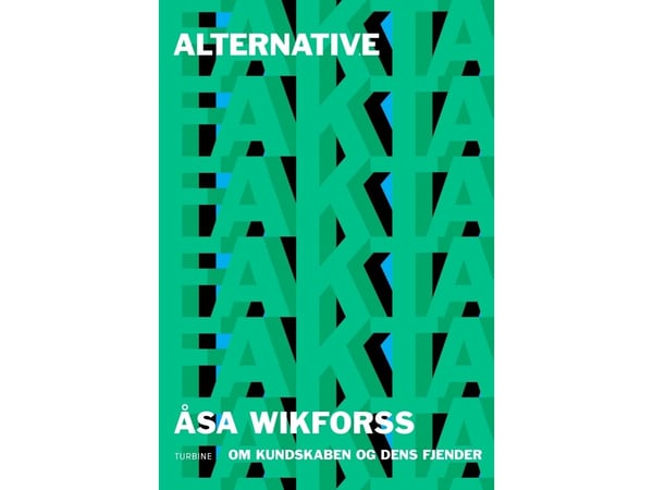 Alternativa fakta | Åsa Wikforss | Kieli: Tanska