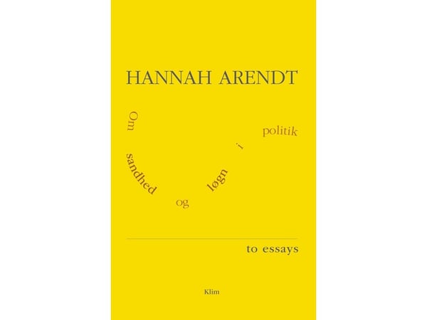 Om sannhet og løgn i politikken | Hannah Arendt | Språk: Dansk