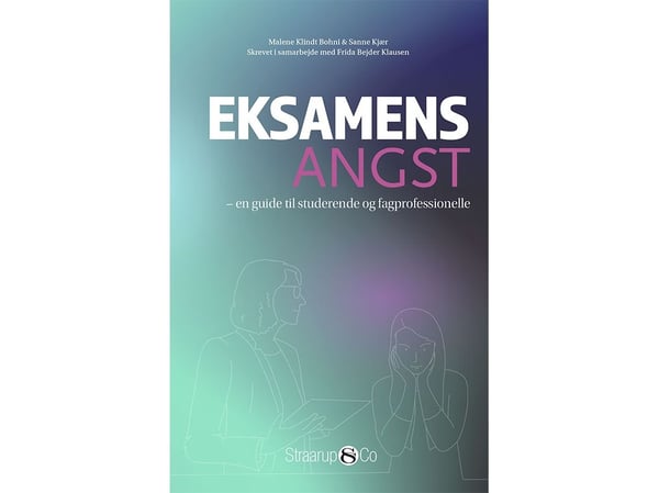 Eksamensangst | Malene Klindt Bohni, Sanne Kjær og Frida Bejder Klausen | Språk: Dansk Eksamensangst | Malene Klindt Bohni, Sanne Kjær og Frida Bejder Klausen | Språk: Dansk