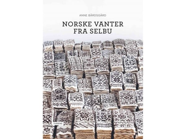 Norske votter fra Selbu | Anne Bårdsgård | Språk: Dansk