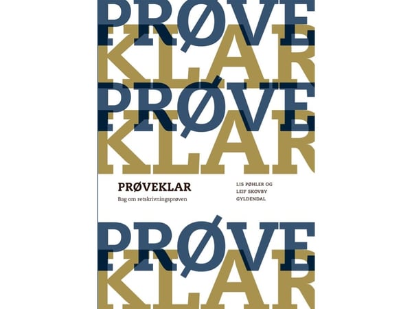 Klar til prøve. Bak om rettskrivningsprøven | Lis Pøhler; Leif Skovby Larsen | Språk: Dansk