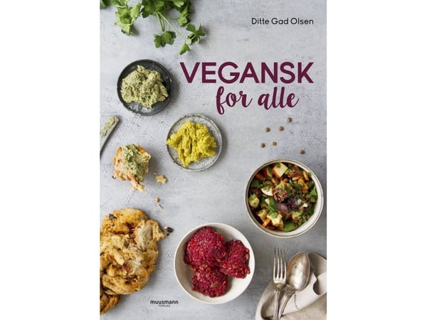 Vegansk for alle | Ditte Gad Olsen | Språk: Dansk