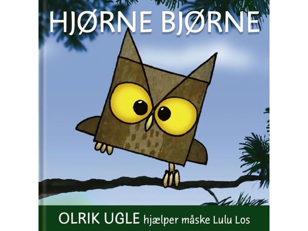 Hjørnebjørn; Olrik ugle hjelper kanskje Lulu Los | Språk: Dansk