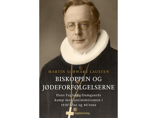 Biskopen og jødeforfølgelsene | Martin Schwarz Lausten | Språk: Dansk