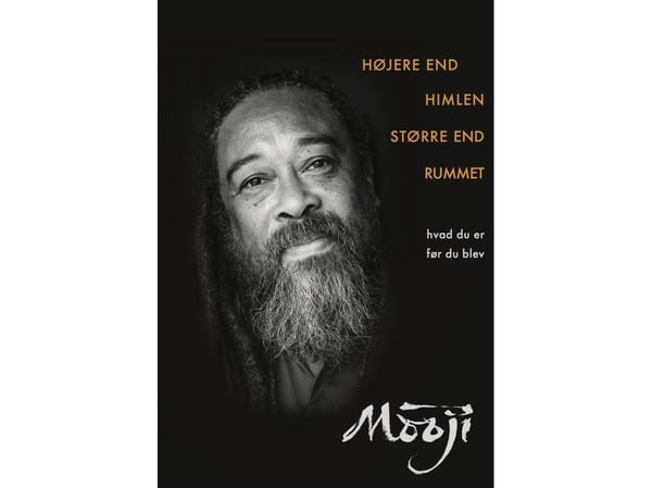 Høyere enn himmelen, større enn rommet | Mooji | Språk: Dansk