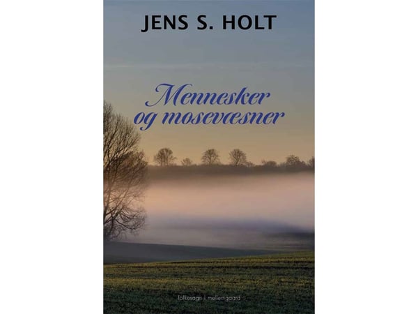 Ihminen ja suon eläimet | Jens S. Holt | Kieli: Tanska