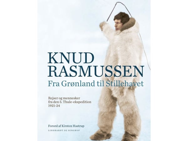 Grönlannista Tyynellemerelle 5. Thulen retkikunta 1921-24 - Rasmussen Knud - kirja (kovakantinen) | Kieli: Tanska