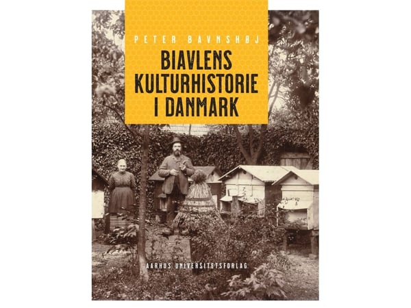 Mehiläishoidon kulttuurihistoria Tanskassa | Peter Bavnshøj | Kieli: Tanska