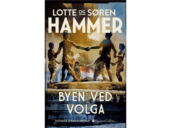 Byen ved Volga | Lotte Hammer og Søren Hammer | Språk: Dansk
