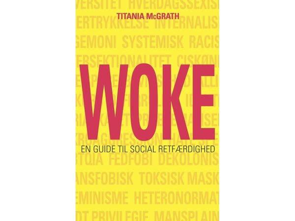 Woke | Titania McGrath | Kieli: Tanska