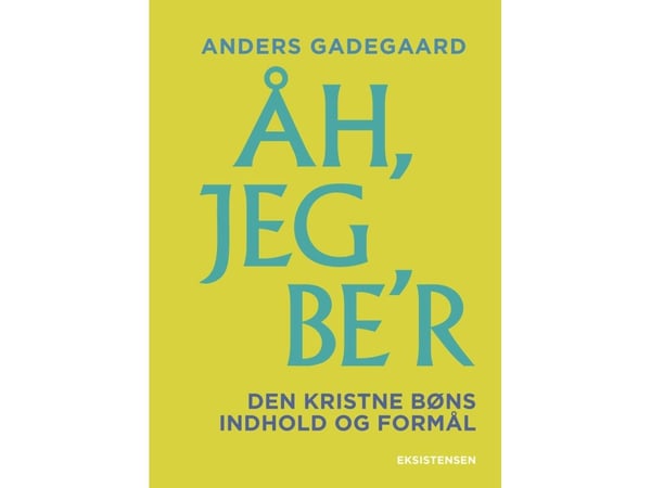 Åh, jeg ber’ | Anders Gadegaard | Språk: Dansk