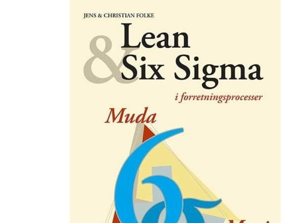 Lean Six Sigma | Christian Folke;Jens Folke | Kieli: Tanska