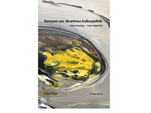 Kampen om idrettens kulturpolitikk | Claus Bøje | Språk: Dansk