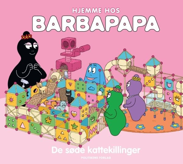 Hemma hos Barbapapa: De söta kattungarna | Alice Taylor & Thomas Taylor | Språk: Danska