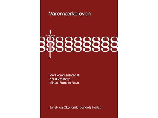 Varemerkeloven - Knud Wallberg, Mikael Francke Ravn | Språk: Dansk