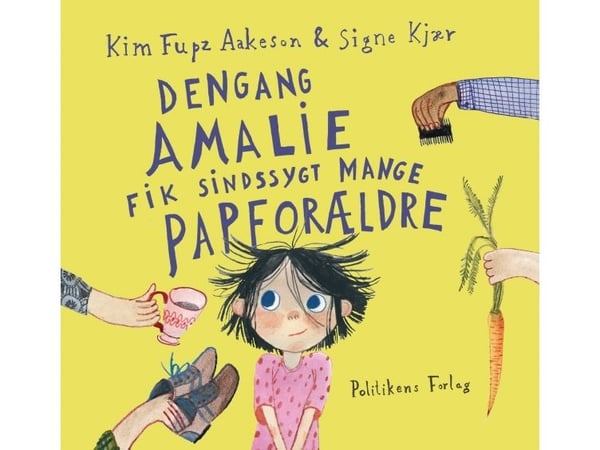 Den gang Amalie fikk sinnsykt mange papforeldre | Kim Fupz Aakeson | Språk: Dansk