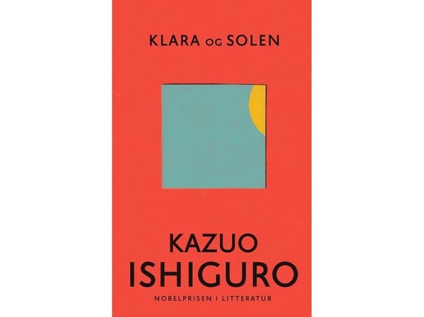 Kirkas ja aurinko | Kazuo Ishiguro | Kieli: Tanska