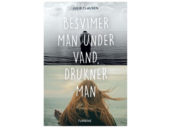 Simmar man under vatten, drunknar man | Julie Clausen | Språk: Danska