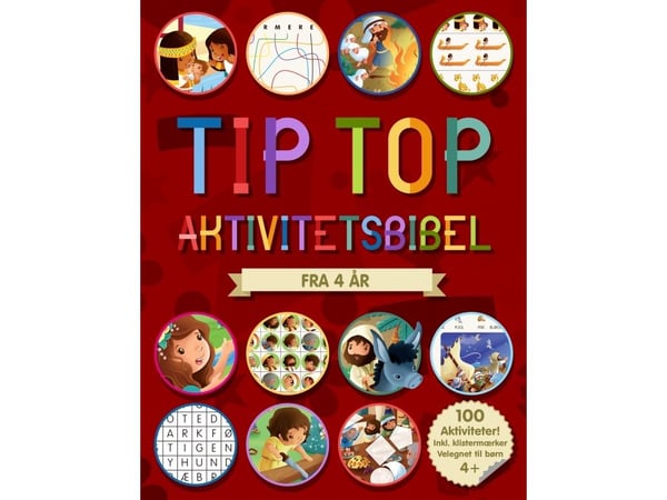 Tip Top Activity Bible 4+ | Andrew Newton, översatt av Anette Broberg Knudsen | Språk: Danska