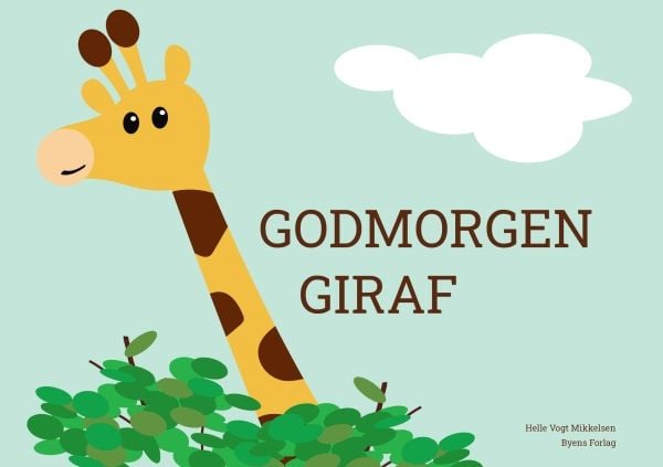 God morgon giraff | Helle Vogt Mikkelsen | Språk: Danska