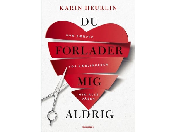 Et koskaan jätä minua | Karin Heurlin | Kieli: Tanska